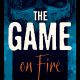 The Game on Fire