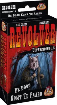 Revolver Uitbreiding 1.5: De Dood Komt te Paard