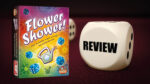 Flower Shower! Review