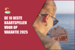 🏖 De 10 beste kaartspellen voor op vakantie 2025 (+1 verrassende bonus)