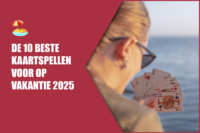 🏖 De 10 beste kaartspellen voor op vakantie 2025 (+1 verrassende bonus)